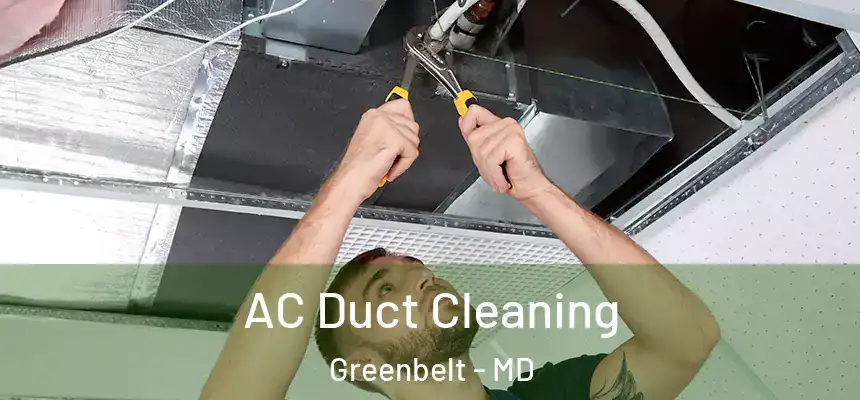 AC Duct Cleaning Greenbelt - MD